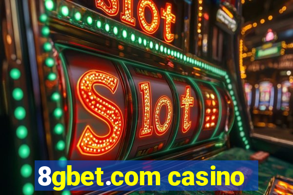 8gbet.com casino